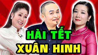 Xem Hài Xuân Hinh Và Thanh Thanh Hiền